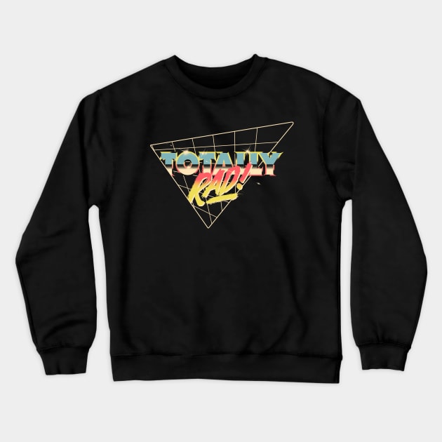 Totally Rad Crewneck Sweatshirt by mathiole